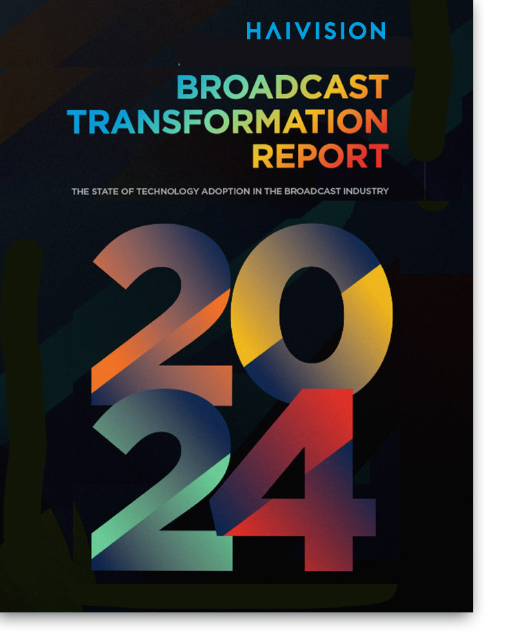 Broadcast Transformation Report 2024 - white paper