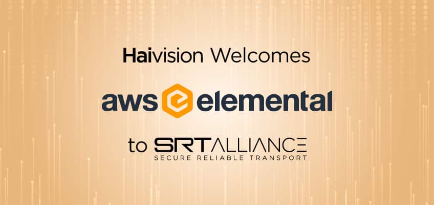 Haivision Welcomes AWS to the SRT Alliance