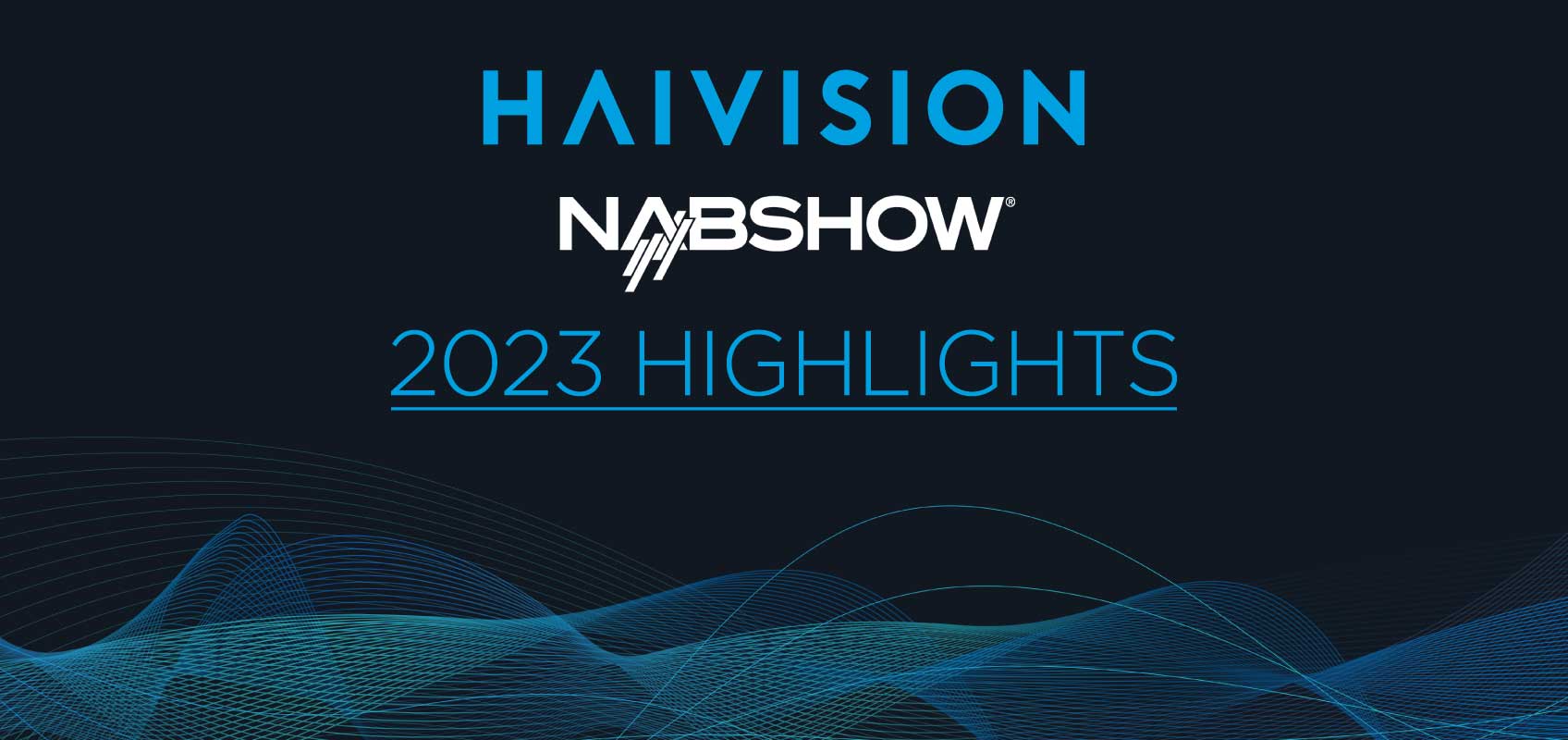 Haivision at NAB 2023 Highlights