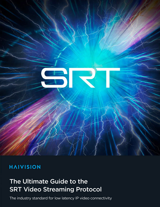 ultimate guide to the SRT protocol